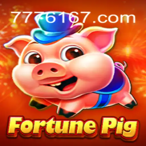 Descubra o Fascinante Mundo de FortunePig em 6167.com
